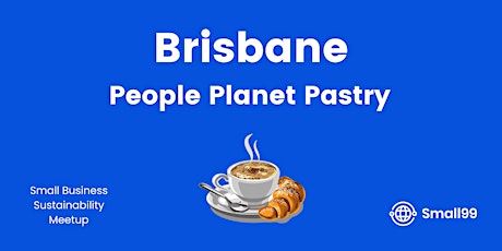 Brisbane, Australia - People, Planet, Pastry