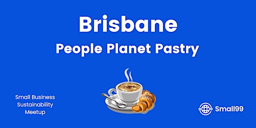 Brisbane, Australia - People, Planet, Pastry primary image