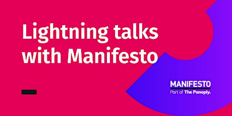 Lightning talks with Manifesto: The Future Charity