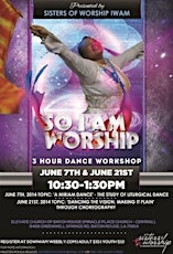So I am Worship 3 Hour Intensive Workshop: Dancing the Vision, Making it Plain primary image