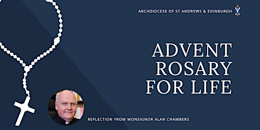 Advent Rosary for Life - 18 December - with Mgr Allan  Chambers  primärbild