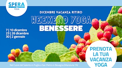 Immagine principale di Weekend Yoga - Nel Cuore Della Puglia - Ponte Immacolata 