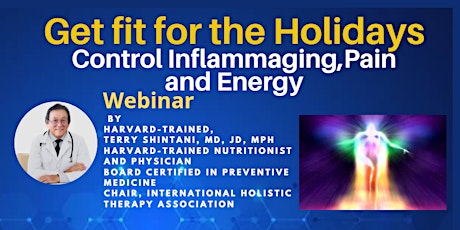 Immagine principale di Control Infammaging,Pain and Energy- Get fit for the Holidays 