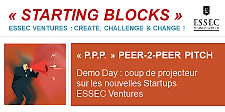 Image principale de STARTING BLOCKS ESSEC Ventures : «P.PP. - Peer 2 Peer Pitch» Jeudi 27 Juin 2019