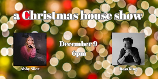 a Christmas house show at Havenwood with Abby Siler and Ross King primary image