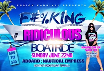 F#%king Ridiculous Boatride primary image