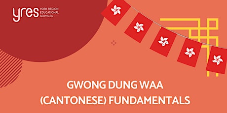 Gwong Dung Waa (Cantonese) Fundamentals (5-12)