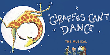 Giraffes Can’t Dance - The Musical primary image