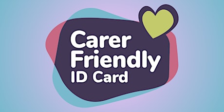 Hauptbild für Dorset Carer Friendly ID Card:  What is it and how can I use it?