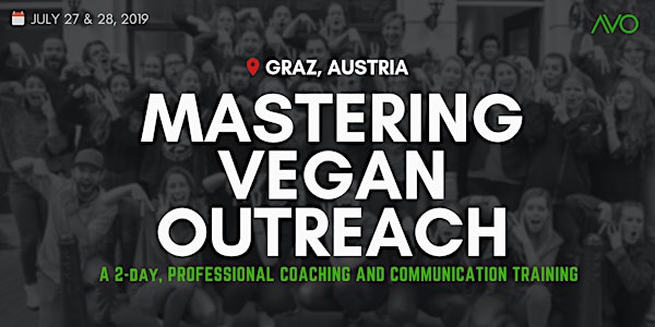 Mastering Vegan Outreach - Two Day Training - Graz