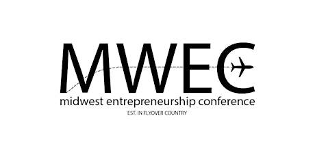 2024 Midwest Entrepreneurship Conference (MWEC)