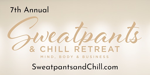 Primaire afbeelding van 7th Annual Sweatpants and Chill Retreat