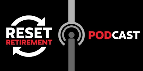 CANCELED: Reset Retirement Podcast Release Party & Live Episode Recording primary image