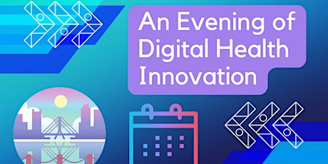 Boston Evening of Digital Health Innovation: #AgeTech primary image