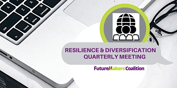 Resilience and Diversification Regional Action Team Quarterly Meeting