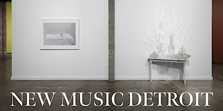 New Music Detroit : Still Life primary image