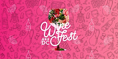 DC Wine Fest! Spring Edition primary image