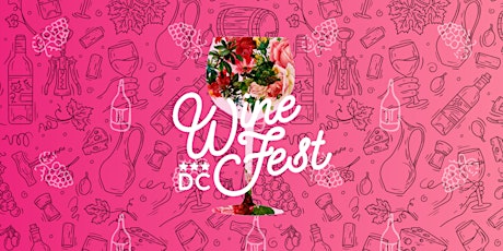 Hauptbild für DC Wine Fest! Spring Edition