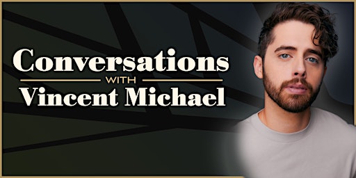Conversations With...Vincent Michael  primärbild
