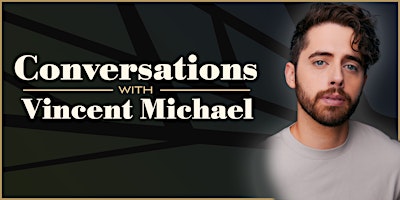 Conversations With...Vincent Michael primary image