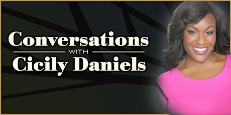 Conversations With...Cicily Daniels primary image