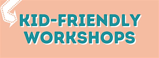 Collection image for Kid-Friendly Workshops