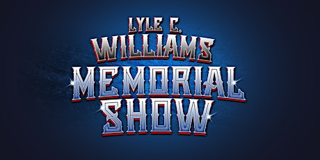 CZW: Lyle C. Williams Memorial Show primary image