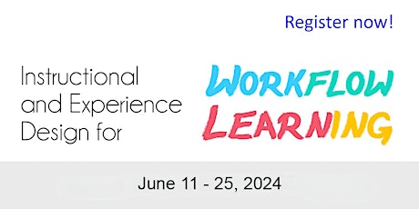 Instructional and Experience Design for Workflow Learning 2024 June 11 primary image