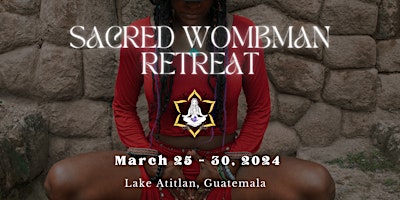Sacred Wombman Retreat Guatemala primary image