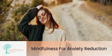 Mindfulness for Anxiety Reduction  with Lucy Schwabe | Mindfulness Plus primary image