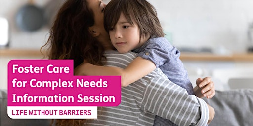 Live Foster Care for Children with Complex Needs Information Webinar -  NSW primary image