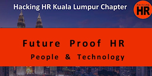 Imagem principal do evento Hacking HR Kuala Lumpur 