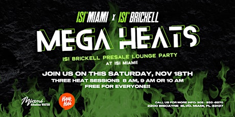 ISI MIAMI MEGA HEATS - ISI BRICKELL PRESALE PARTY primary image