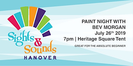 Paint Night with Bev Morgan - Hanover Sights & Sounds Festival  primary image