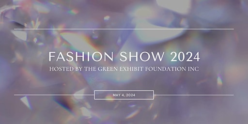 Imagem principal do evento The Green Exhibit Fashion Show 2024