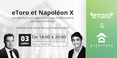 Introduction aux Crypto Monnaies et Copy Portfolio au Palais Brongniart avec eToro et Napoleon X