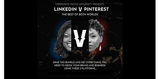 Hauptbild für Best of Both Worlds LinkedIn Vs. Pinterest