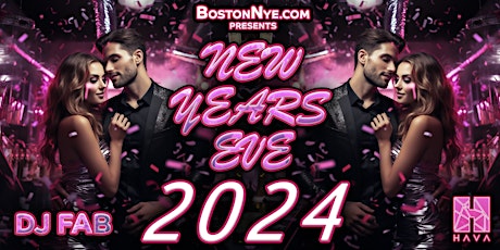 Hauptbild für HAVA NIGHTCLUB - New Years Eve Boston 2024 - (Theater District)