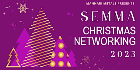 SEMMA Christmas Networking Event 2023 primary image