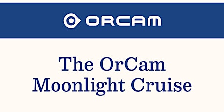 Hauptbild für The OrCam Moonlight Cruise