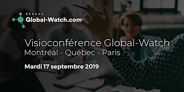 Rendez-Vous Global-Watch | Visioconférence du 17 septembre 2019