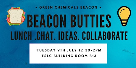 Beacon Butties: Lunch. Chat. Ideas. Collaborate. A Green Chemicals Beacon event primary image