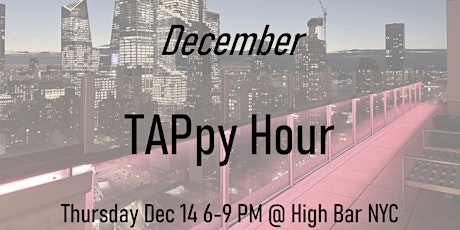 December TAPpy Hour at High Bar NYC primary image