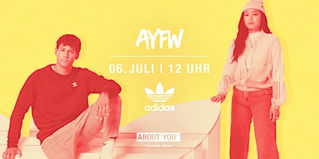 Hauptbild für Tagesticket + adidas Fashion Show @ AYFW, Samstag, 06. Juli 2019, 12 Uhr