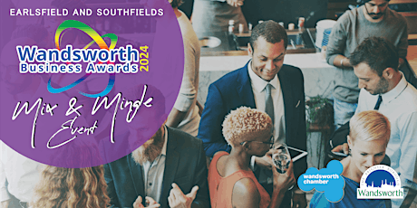 Imagen principal de Wandsworth Business Awards Mix & Mingle Event - Earlsfield & Southfields