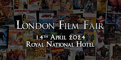 Image principale de London Film Fair 14th April 2024