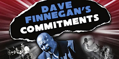 Imagem principal do evento The Commitments by Dave Finnegan