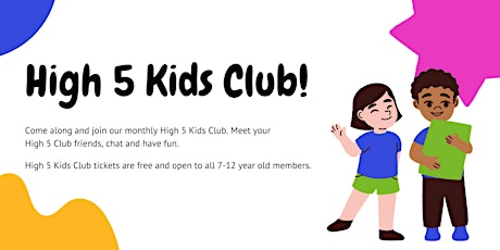 May High 5 Kids Club - 7-12 year olds