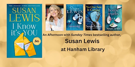 Image principale de An afternoon with Sunday Times bestseller Susan Lewis  | Hanham Library