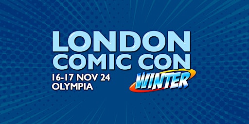 Imagem principal do evento London Comic Con Winter 2024